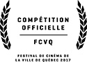 Compétition Officielle festival de cinéma de la ville de Québec 2017